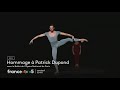 Bandeannonce soire spciale opra de paris  hommage  patrick dupond