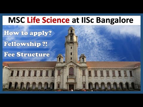 MSc Life science program in IISc Bangalore | How to apply ?