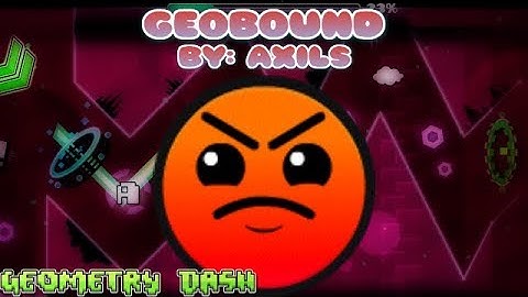 Geometry Dash [2.11] - GeoBound - By: Axils