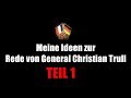 Meine Ideen zur Rede von General Christian Trull