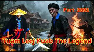 Tuam Leej Kuab The Legend Hmong Warrior  part 2891