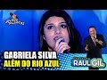 GABRIELA SILVA - ALÉM DO RIO AZUL (Voz da Verdade) JOVENS TALENTOS 2018 (RAUL GIL)
