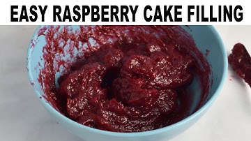 RASPBERRY CAKE FILLING RECIPE