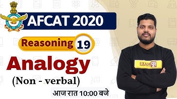 Class-19|| AFCAT 2020 || Reasoning || By Avdhesh Sir || Analogy (Non - verbal)