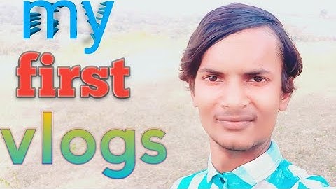 MY FIRST VLOG ❤ || MY FIRST VIDEO ON YOUTUBE || bablu banna vlog #vlog #myfirstvlog #bablubannavlog