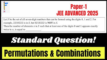 JEE Advanced 2025 | Paper 1 | Permutation & Combination