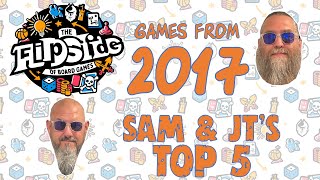 Sam & JT's Top 5 Games from 2017