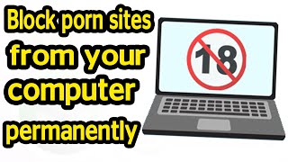 How do I block porn sites from your computer Windows 10 permanently screenshot 1