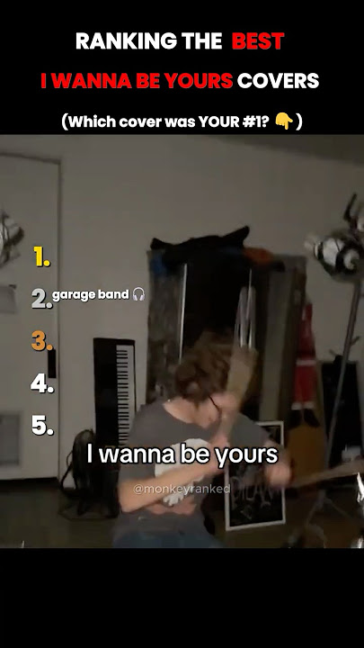 Ranking The Best I Wanna Be Yours Covers!