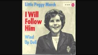 LITTLE PEGGY MARCH - I WILL FOLLOW HIM 1963