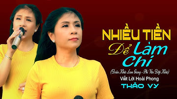 Nhiều Tiền Để Làm Chi (Đoản Khúc Lam Giang, Phi Vân Điệp Khúc - Viết Lời Hoài Phong) | Thảo Vy