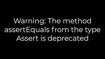 Java :Warning: The method assertEquals from the type Assert is deprecated(5solution)