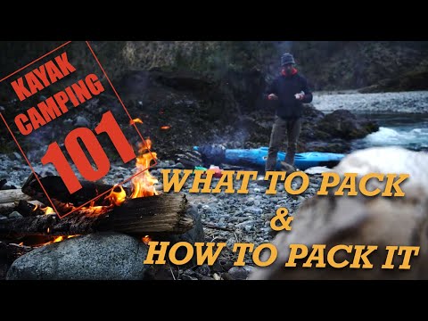 How To Pack for Kayak Camping | Kayaking 101