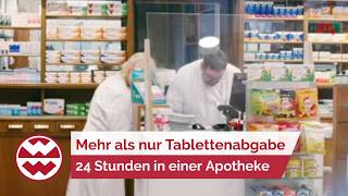 24 Stunden Apotheke – mehr als nur Tabletten abgeben | Life goes on | Welt der Wunder