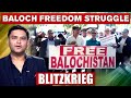 BALOCH FREEDOM STRUGGLE  | Blitzkrieg With Major Gaurav Arya (Retd)