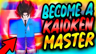 BECOMING A KAIOKEN MASTER! [DRAGON SOUL] [ROBLOX]
