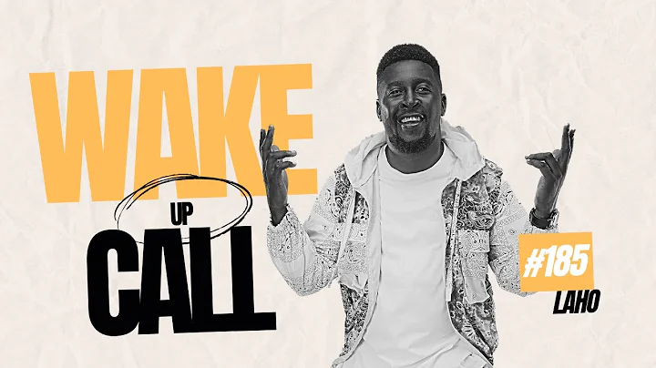 The Wake Up Call With Grauchi #185 Laho