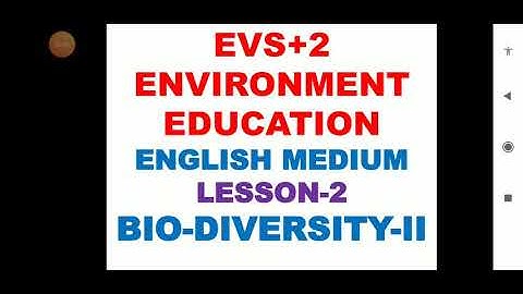 BIO-DIVERSITY-II ਜੈਵਿਕ-ਵਿਭਿੰਨਤਾ-੨ ENVIRONMENT EDUCATION CLASSE 2