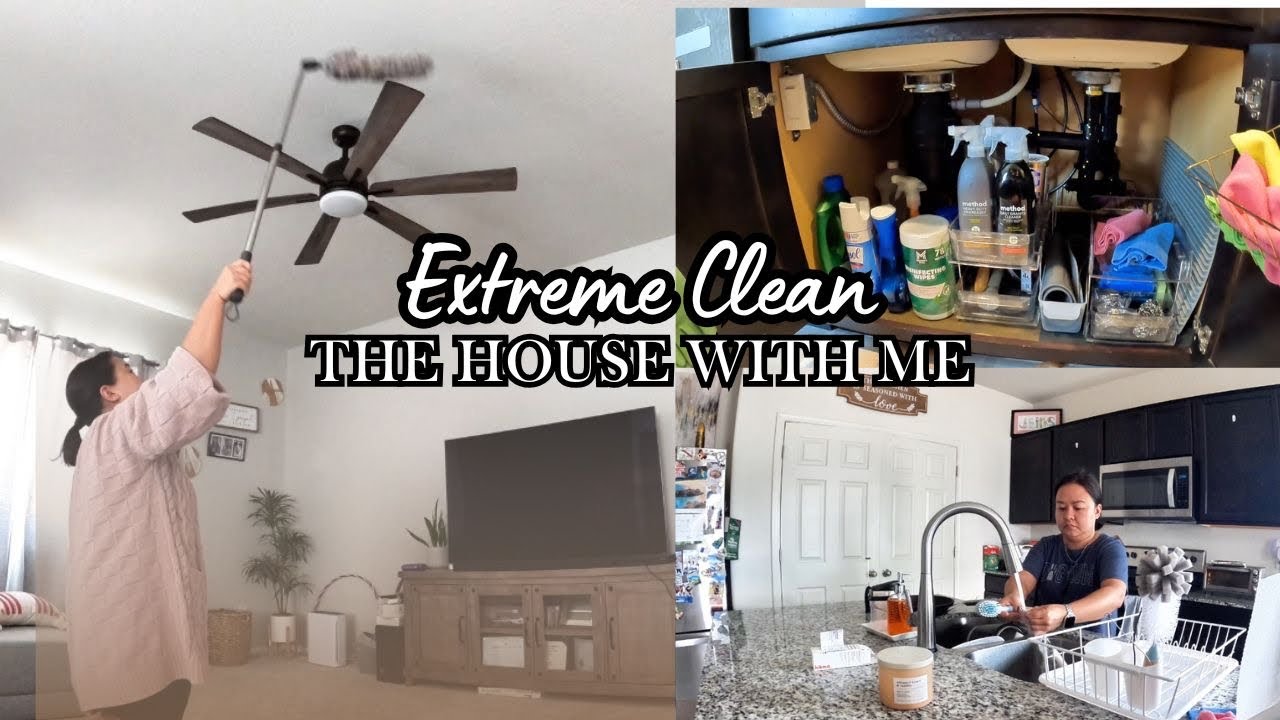 Extreme clean with me 