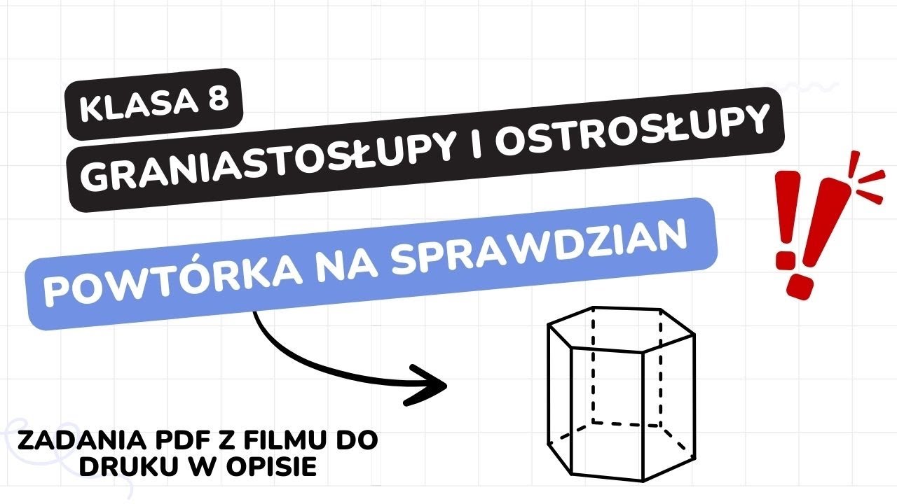 Graniastoslupy Zadania Klasa 8 Gwo Pdf Graniastosłupy i ostrosłupy - klasa 8 - GWO - Matematyka z plusem