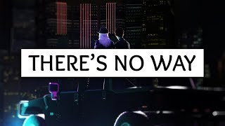 Lauv ‒ There's No Way (Lyrics) ft. Julia Michaels