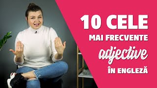 10 cele mai FRECVENTE adjective în Engleză