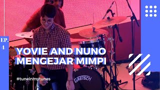 YOVIE \u0026 NUNO - Mengejar Mimpi (Dikta Focus) | LIVE Gandaria City 2018 #TuneInMyTunes Ep.4