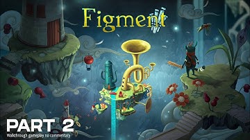Figment Gameplay Walkthrough - Part 2 FULL GAME [Full HD 60FPS Nintendo Switch] - No Commentary