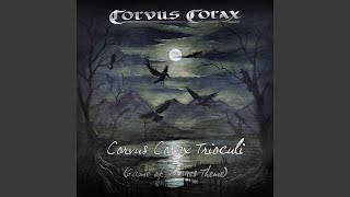 Corvus Corax Trioculi (Game of Thrones Theme)