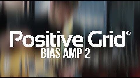 Positive Grid BIAS AMP 2 - Marshall tone with 