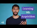 Language learning vs language acquisition