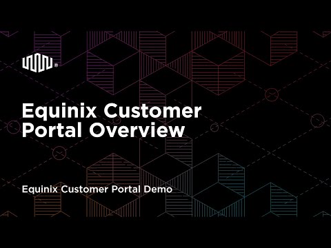 Equinix Customer Portal Overview