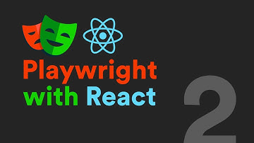 Part 2 - Your first test! - Playwright + React Crash Course (2024)