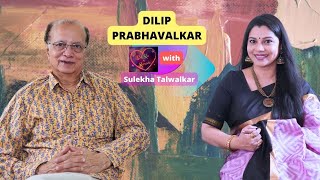 Dilip Prabhavalkar on Dil Ke Kareeb with Sulekha Talwalkar !!!