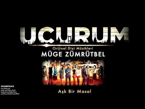 Müge Zümrütbel - Aşk Bir Masal [ Uçurum Dizi Müzikleri © 2012 Kalan Müzik ]