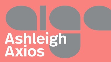 Ashleigh Axios  |  The Culture We Make