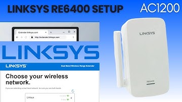 Linksys RE6400 Extender Setup | AC1200 Easy Setup