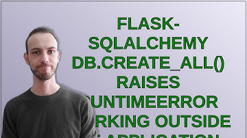Flask-SQLAlchemy db.create_all() raises RuntimeError working outside of application context