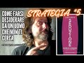 STRATEGIA 5 - COME FARSI DESIDERARE DA UN UOMO CHE NON TI CERCA | Crea una necessità