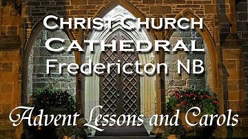 251130 The First Sunday of Advent: Advent Lessons & Carols