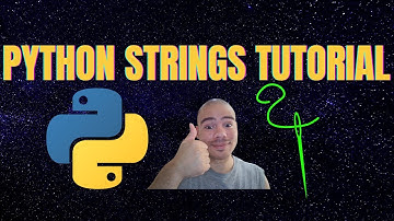 Python Strings and String Methods Tutorial [2022]
