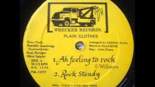 Plain Clothes   Ah Feeling To Rock