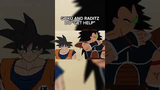 Goku And Raditz Do Get Help