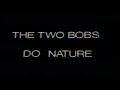 Two bobs do nature 1979  bob rizzo  bob jungels