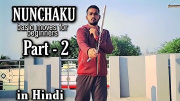How to learn #nunchaku for #beginners Part -2 in Hindi by #shanwaz