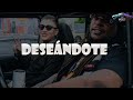 DESEÁNDOTE - Dani Flow, Lennox (Lyrics)