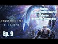Playing Monster Hunter World Iceborne Until Wilds Comes Out Ep. 9