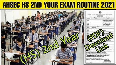 AHSEC HS 2ND YEAR EXAMINATION ROUTINE PDF DOWNLOAD 2021: