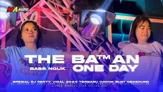 DJ FULL BASS || DJ ONE DAY PARTY BASS NGUK NGUK MA AUDIO LAWANG •new style• #maaudiolawang