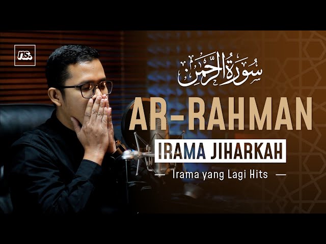 IRAMA JIHARKAH - SURAT AR RAHMAN | Bilal Attaki class=